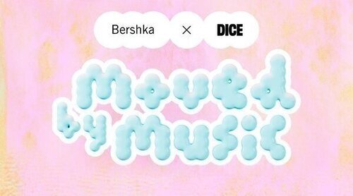 Bershka y DICE se unen para crear 'Moved by Music', la plataforma en la que experiencia musical va más allá de una playlist